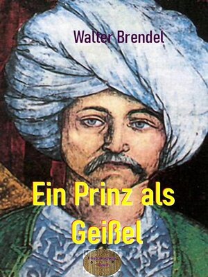 cover image of Ein Prinz als Geißel